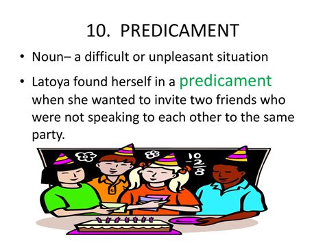 predicament noun .